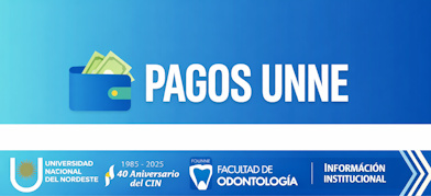 Pagos Unne de la facultad de Odontología